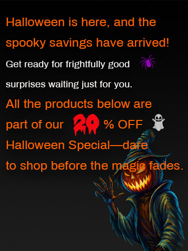 akak Halloween is here, and the spooky savings have arrived! 
Get ready for frightfully good surprises waiting just for you.
All the products below are part of our 20% OFF Halloween Special—dare to shop before the magic fades.